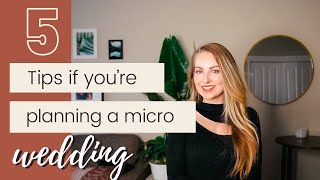 5 Tips If Youre Planning a Micro Wedding [upl. by Layla]