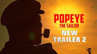 Popeye The Sailor  New Trailer 2 2024 [upl. by Narud]