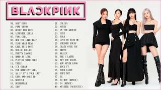 BLACKPINK FULL A L B U M PLAYLIST 2022 BEST SONGS UPDATED  BLACKPINK 최고의 노래 [upl. by Nayk29]