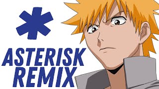 Bleach OP1 Asterisk feat TheAnimeMan  HouseDrill Remix [upl. by Barker132]