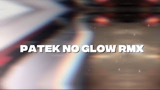 Patek No Glow RMX ft Bazooka Jun  Music Video [upl. by Grubb350]