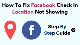 How To Fix Facebook Check In Location Not Showing [upl. by Hayashi]