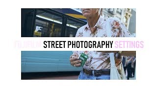 Fujifilm X100F amp XPro2 Street Photography Settings [upl. by Archambault]