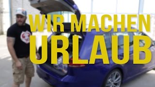 Wir machen Urlaub  Golf 7 R Variant [upl. by Jeritah]