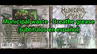 Municipal Waste  Breathe grease subtitulos en español [upl. by Wyler]