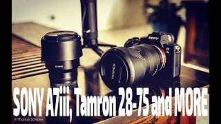 Sony A7iii Tamron 2875mm and more Episode 6 [upl. by Nogam]