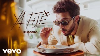 RUGGERO  YA FUE Official Video [upl. by Siwel911]