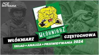 WŁÓKNIARZ CZĘSTOCHOWA  SKŁAD  ANALIZA  PRZEWIDYWANIA 2024 [upl. by Liakim]