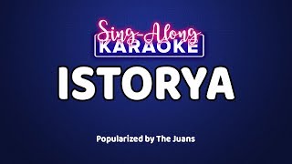 Istorya — The Juans Karaoke Version [upl. by Ardnued]