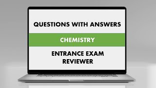 Entrance Exam Reviewer  Common Questions with Answers in Chemistry [upl. by Arol]