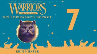 Warriors Super Edition  Yellowfangs Secret Part 77 [upl. by Wolk]