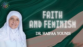 Faith and Feminism  Dr Haifaa Younis [upl. by Davine]