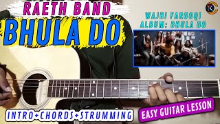 Bhula Do with vocals  Raeth  Complete Guitar Lesson  Original Chords With Tariq Khan [upl. by Otrebmuh]