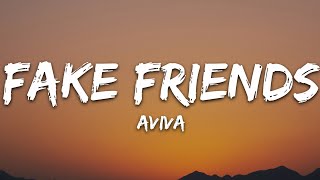 AViVA  Fake Friends Lyrics [upl. by Nadda180]