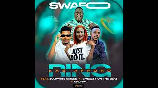 Ring Kea Afford  Swafo  feat ZoliWhite SmokeSmezy On The Beat amp Unilyn Lord Beat [upl. by Ecraep]