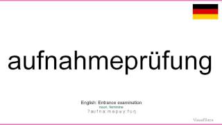 How to pronounce Aufnahmeprüfung German [upl. by Attenohs]