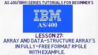 As 400 tutorials  27  Arrays amp DataStructure Array in FullyFree format RPGLE with example [upl. by Notnyw]