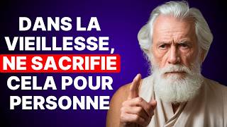 7 CHOSES QUE VOUS NE DEVEZ SACRIFIER POUR PERSONNE SI VOUS AVEZ ENTRE 65 ET 75 ANS [upl. by Sawyor]