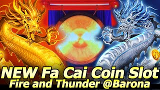 NEW Fa Cai Coin Fire and Thunder Slots My First Attempts at Barona Casino [upl. by Eidda624]