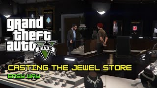 GTA V Casting the Jewel Store Mission Guide amp Gameplay Tips Part 1 [upl. by Rudyard746]