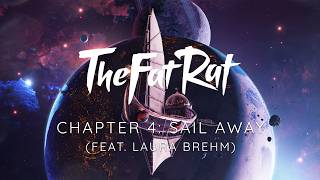 TheFatRat  Sail Away feat Laura Brehm Chapter 4 [upl. by Lawlor]