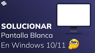 7 soluciones para el error de pantalla blanca en Windows 1011 [upl. by Eninnaj]