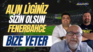 Alın Liginiz Sizin Olsun Fenerbahçe Forması Bize Yeter [upl. by Novonod239]