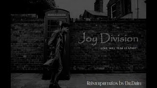 quotLove will tear us apartquot  JOY DIVISION neofolk reinterpretation by DrDrieu [upl. by Aisenat]