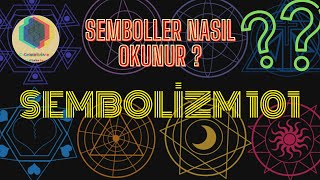 SEMBOLLER NASIL OKUNUR  SEMBOLİZM 101 [upl. by Acinomal862]