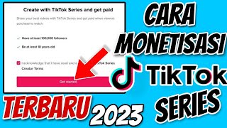 Cara Monetisasi Tiktok Series Terbaru 2023 untuk Dapat Uang dari Video Tiktok [upl. by Gilli]