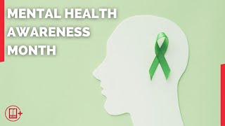 Mental Health Awareness Month  Fighting the stigma surrounding getting help [upl. by Hsepid45]