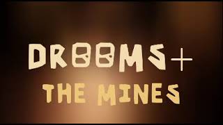 DROOMS  THE MINES  TRAILER [upl. by Ahsitauq]