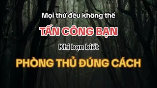 Mọi thứ đều không thể quottấn côngquot bạn nếu bạn biết phòng thủ đúng cách [upl. by Som431]