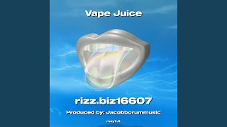 Vape Juice [upl. by Attennot]