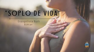 quotSoplo de Vida quot Evangelista Ruth Azocar [upl. by Ardelis]