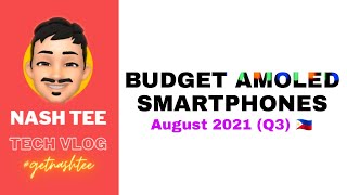 Budget AMOLED Smartphones  Specs amp Price  Philippines  Q3 2021 137 [upl. by Amjan]