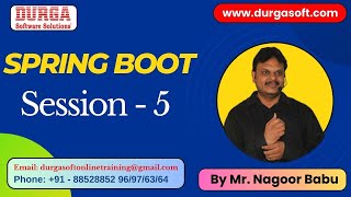 SPRING BOOT tutorials  Session  5  by Mr Nagoor Babu On 15062024 10AM IST [upl. by Atnoved475]