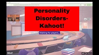 Personality Disorders Kahoot [upl. by Enohs]