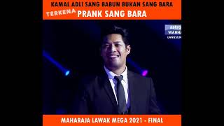 Sang Bara  Prank Kamal Adli Sharnaaz Ahmad [upl. by Harper52]