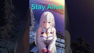 Stay Alive ReZero Remix [upl. by Tremain]