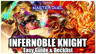 INFERNOBLE KNIGHT  EASY GUIDE amp DECKLIST [upl. by Lyrej922]