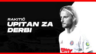 IVAN RAKITIĆ upitan za derbi s Dinamom [upl. by Scuram]