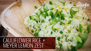 HerbanEats Cauliflower Rice  Meyer Lemon Zest  THE COOKING DOC [upl. by Ploch165]