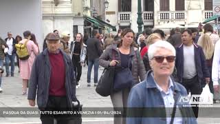 PASQUA DA QUASI TUTTO ESAURITO A VENEZIA  01042024 [upl. by Wivina]