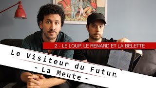 NOUVEL EPISODE  Le Visiteur du Futur  La Meute [upl. by Reiners]