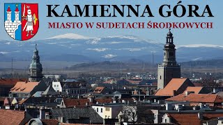 Kamienna Góra  miasto w Kotlinie Kamiennogórskiej u podnóża Gór Kruczych Góry Kamienne Sudety [upl. by Marvella]