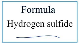 How to Write the Formula for Hydrogen sulfide [upl. by Lipinski]