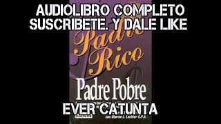 Padre Rico Padre Pobre AUDIOLIBRO Parte 1 Voz Humana [upl. by Ellehcyar337]