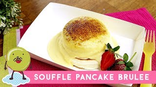 Resep Souffle Pancake Brulee [upl. by Annah395]