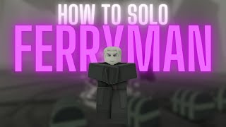 How to SOLO FERRYMAN  DEEPWOKEN [upl. by Dent]